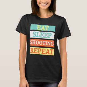 Shooter Eat Sleep Shooting Repeat Retro T-Shirt