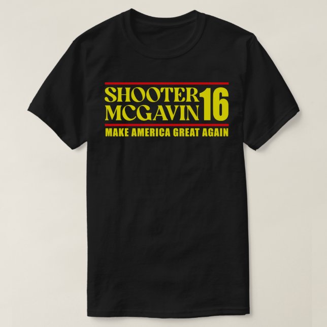 Shooter McGavin Great Again T-Shirt (Design Front)