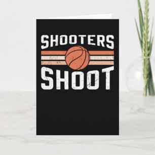 Shooters Shoot Ball Basketball Design Card