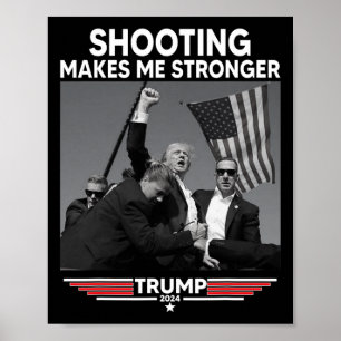 Shooting Makes Me Stronger Shooting  Poster