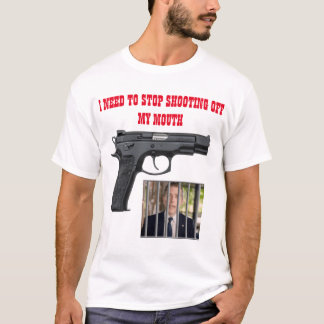 Shooting off my mouth t-shirt