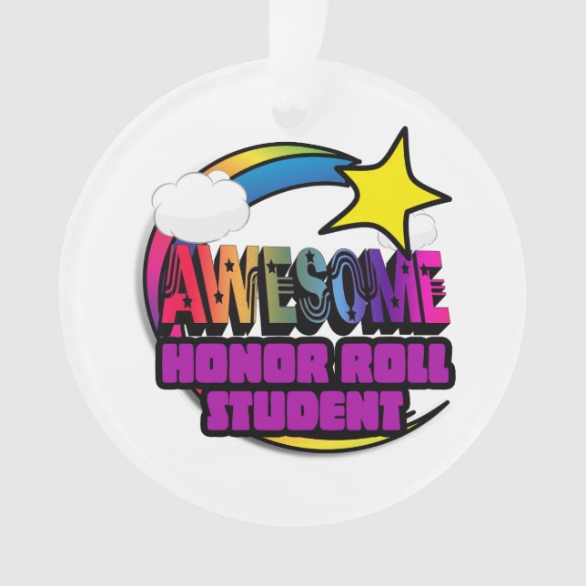 Shooting Star Rainbow Awesome Honour Roll Student Ornament (Front)