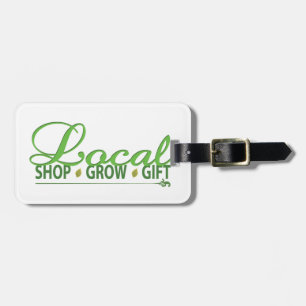 Shop Local, Grow Local, Gift Local Luggage Tag