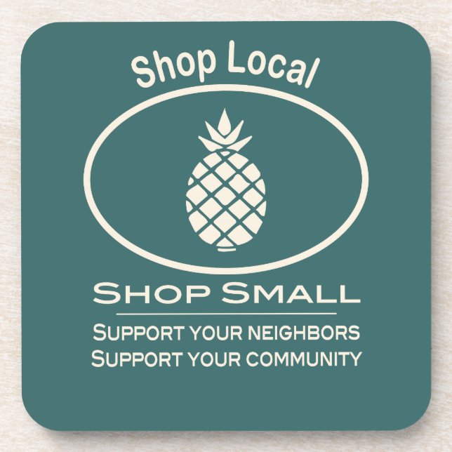 Shop Local, Shop Small cream pineapple Coaster (Front)