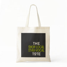 Shop Local Stay Vocal Tote Bag
