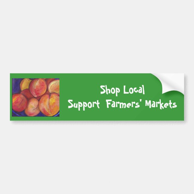Shop Local Support  Farmers' Market Bumper Sticker (Front)