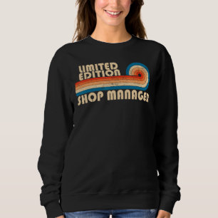 SHOP MANAGER Funny Job Title Profession Birthday W Sweatshirt