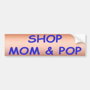 Shop Mum And Pop Bumper Sticker