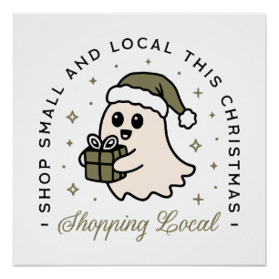 Shop small and local this Christmas green Poster