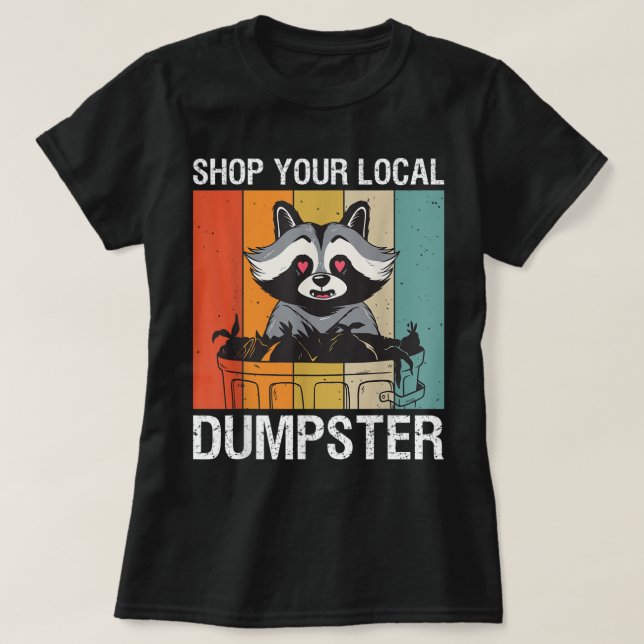 Shop your local Dumpster Diving T-Shirt (Design Front)