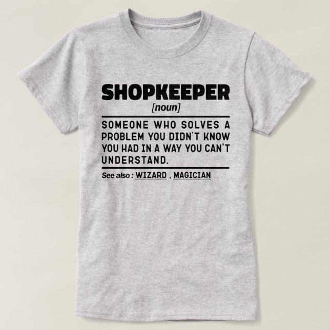 Shopkeeper Noun Shop Proprietor Father Birthday T-Shirt (Design Front)