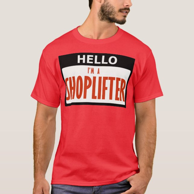 Shoplifter T-Shirt (Front)