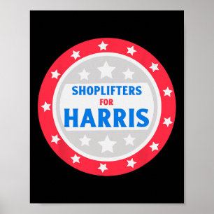 Shoplifters For Harris Funny Donald Trump  Poster