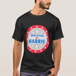Shoplifters For Harris Funny Donald Trump T-Shirt