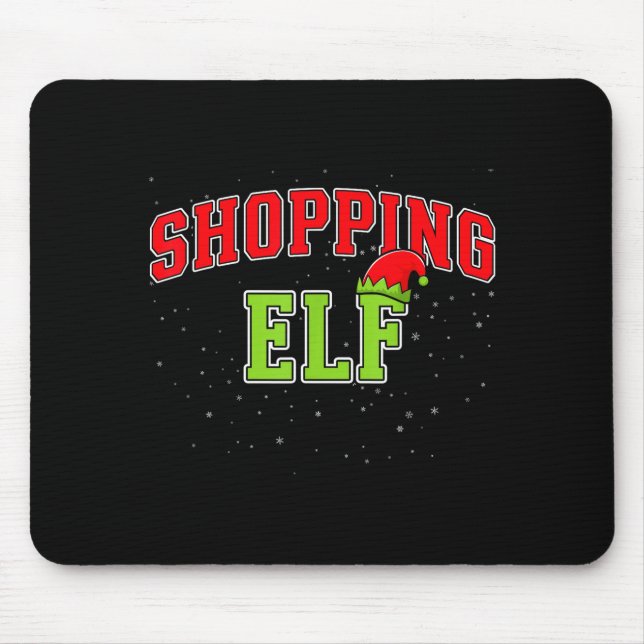 Shopng Elf Christmas Family Matching Group Xmas Sh Mouse Pad (Front)