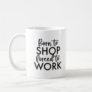 Shopping Addiction Coffee Mug