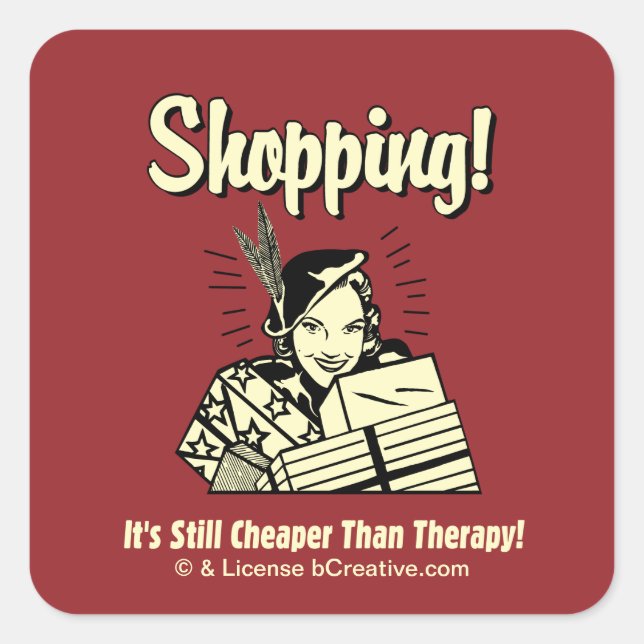 Shopping: Cheaper Than Therapy Square Sticker (Front)