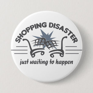 Shopping Disaster button