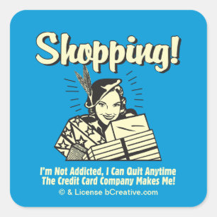 Shopping: I'm Not Addicted Square Sticker