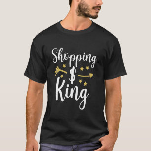 Shopping King T-Shirt
