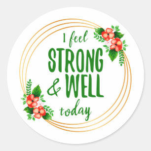 short affirmations about strength and wellness classic round sticker