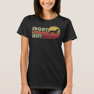 Short And Sassy Dachshund Wiener Weiner Doxie Retr T-Shirt