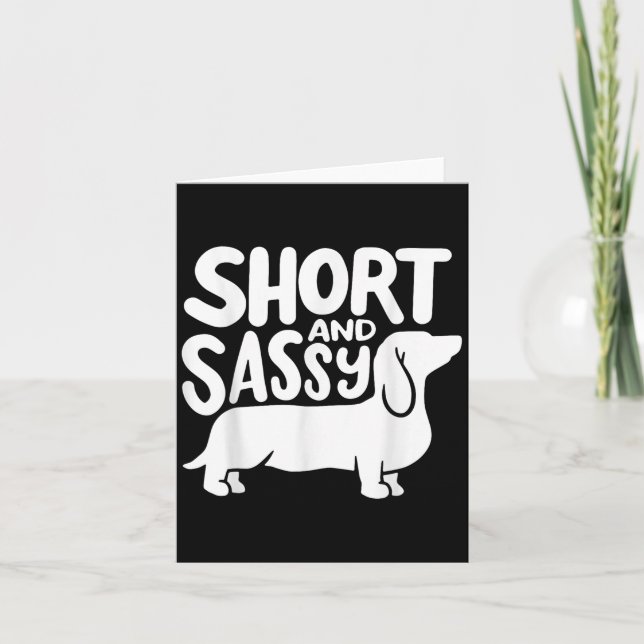 Short And Sy Funny Daschund Dog Lover Quote  Card (Front)