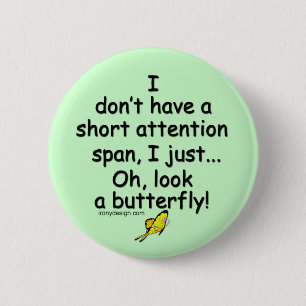 Short Attention Span Butterfly (green) 6 Cm Round Badge