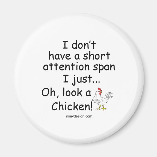 Short Attention Span Chicken Magnet (Front)