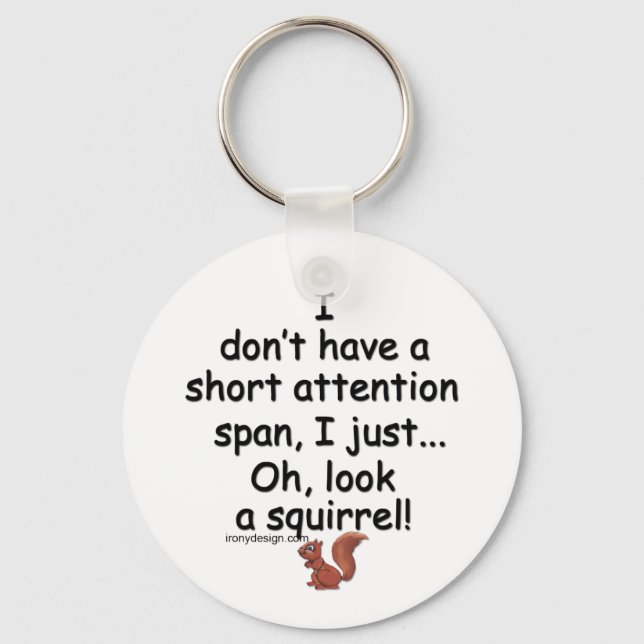 Short Attention Span Squirrel Key Ring (Front)