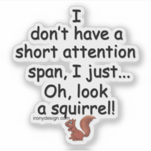Short Attention Span Squirrel Saying Contour Cut