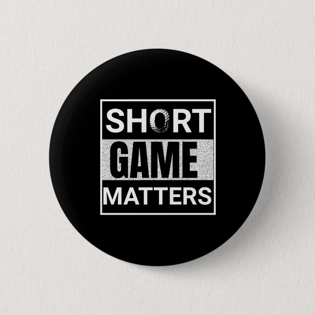 Short Game S  6 Cm Round Badge (Front)