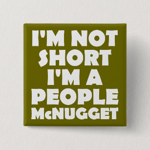 Funny Short People Quotes Funny Short People Quotes Badges & Pins | Zazzle Au