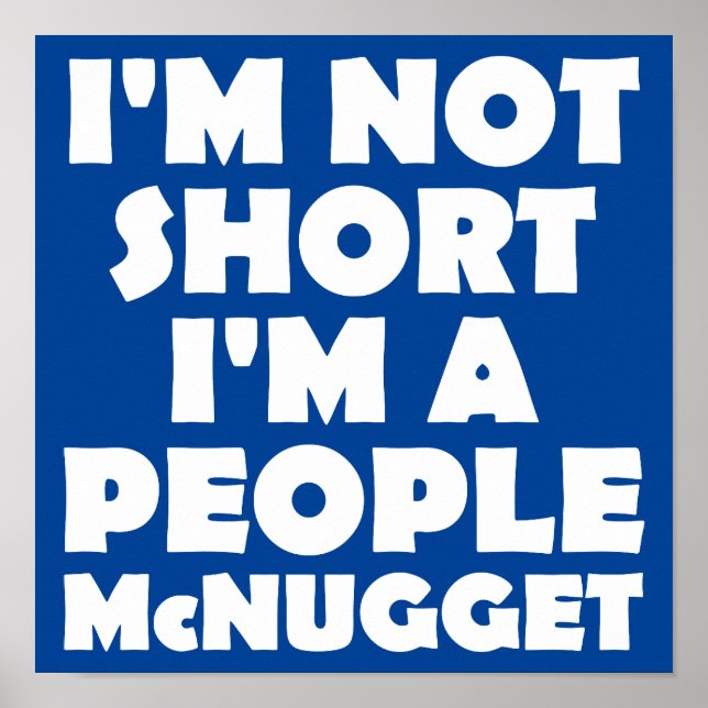 Short People Nugget Funny Sign Poster (Front)