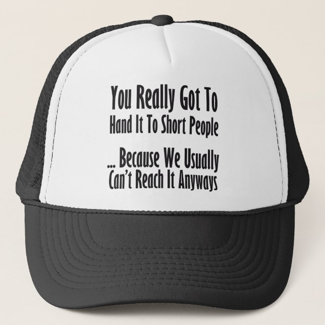 Short People Quote Trucker Hat (Front)