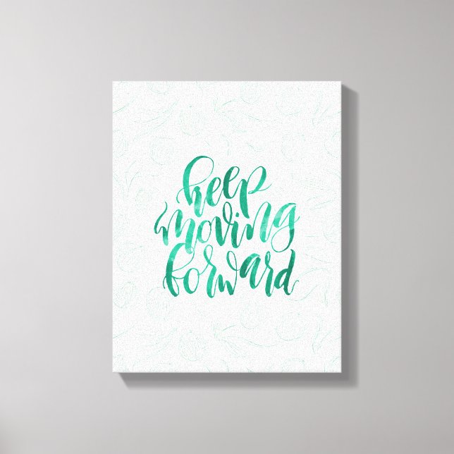 Short Quotes: Keep Moving Forward Canvas Print (Front)