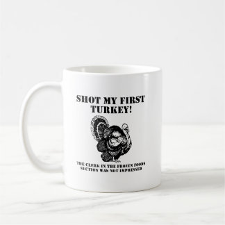 Shot a Turkey Funny Hunting Mug