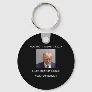Shot Election Interference Never Surrender! Key Ring