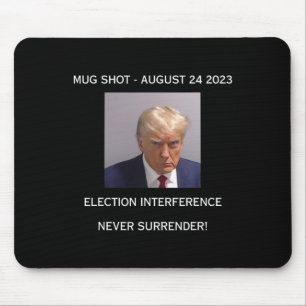 Shot Election Interference Never Surrender! Mouse Pad