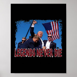 Shot Fist Pumped 2024 Pray For Trump Legends Never Poster
