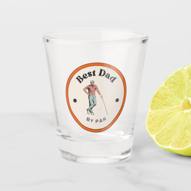 Shot glass - Best Dad by Par  (Front)