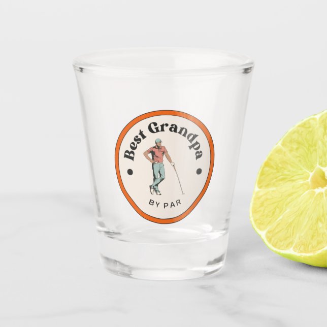 Shot glass - Best Grandpa by Par  (Front)