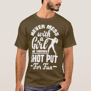 Shot Put Putter Track and Field Female Thrower T-Shirt