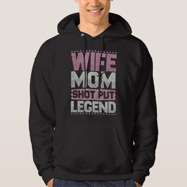 Shot Put Wife Mom Bullet Punch Legend Bullet Shots Hoodie (Front)