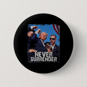 Shot Shirt 2024 Rally - Never Surrender  6 Cm Round Badge
