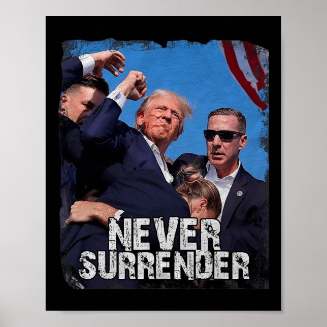 Shot Shirt 2024 Rally - Never Surrender  Poster (Front)