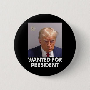 Shot Trump Funny Wanted For President 2024  6 Cm Round Badge
