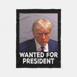 Shot Trump Wanted For President 2024 Fleece Blanket