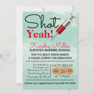 Shot Yeah! Nursing School Graduation Invitation