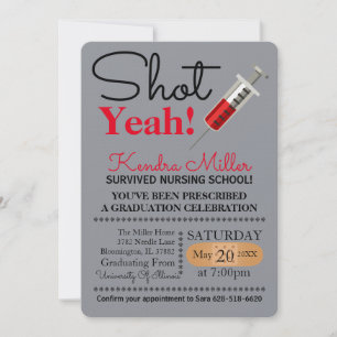 Shot Yeah! Nursing School Graduation Invitation